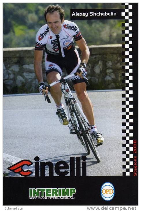 CARTE CYCLISTE  ALEXEY  SHCHEBELLIN    EQUIPE CINELLI 2008 - Radsport