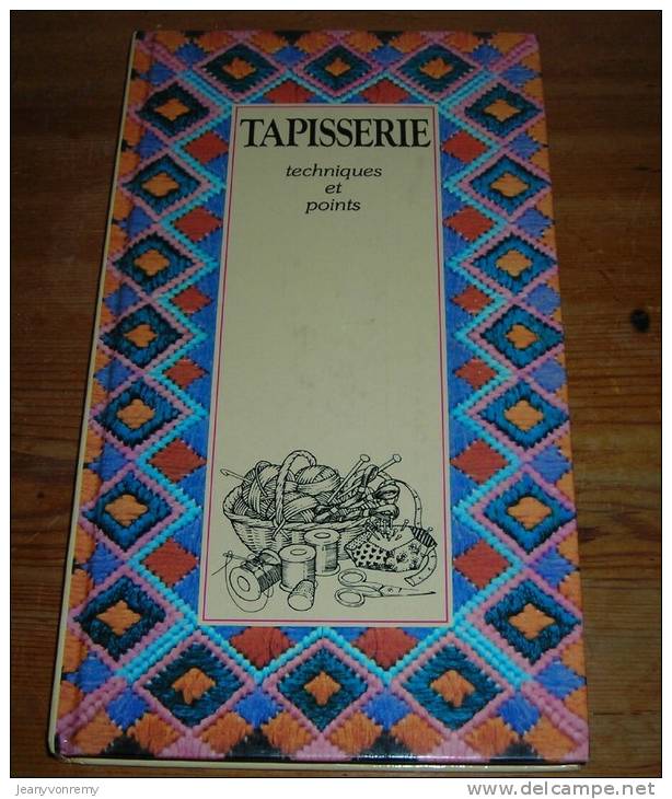 Tapisserie Techniques Et Points. - Décoration Intérieure