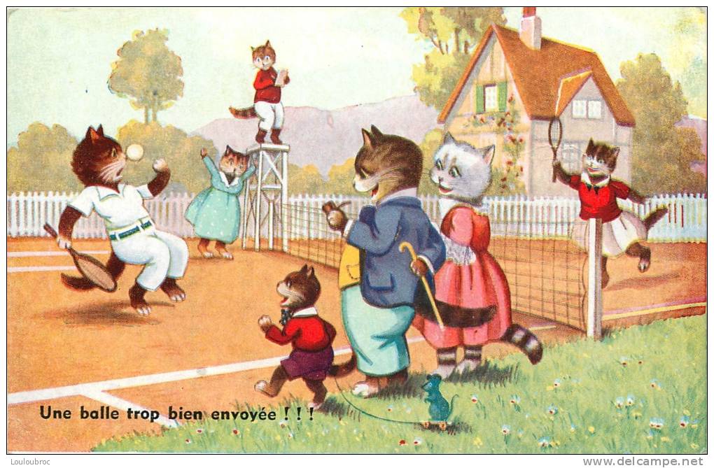 CHATS HUMANISES SCENE DE TENNIS UNE BALLE TROP BIEN ENVOYEE - Chats