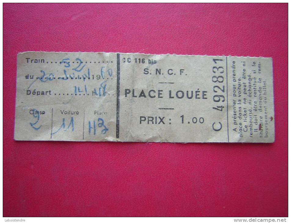 S N C F PLACE LOUEE C 492831  TRAIN 52  DU 20JUIN 1960  2 E CLASSE VOITURM E 11 PLACE 43   TAILLE : 9 CM X - Europa