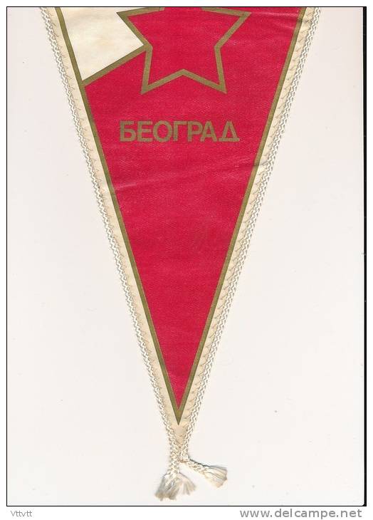 Rare Et Ancien Fanion (1970), Football : ETOILE ROUGE DE BELGRADE,  Ex-Yougoslavie, TBE... - Habillement, Souvenirs & Autres