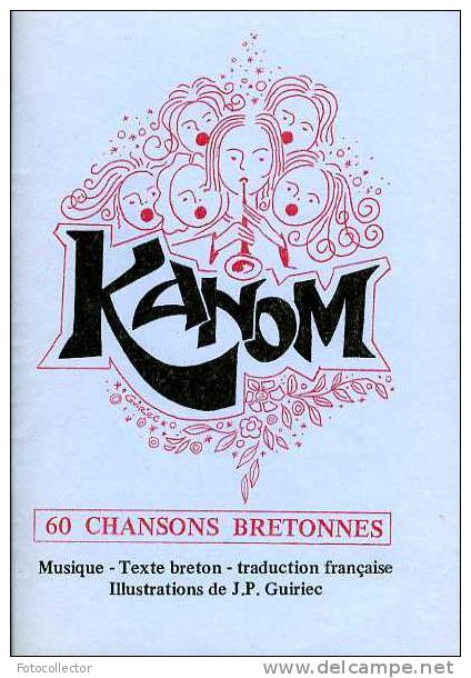 Kanom 60 Chansons Bretonnes Illustrations De JP Guiriec - Musik