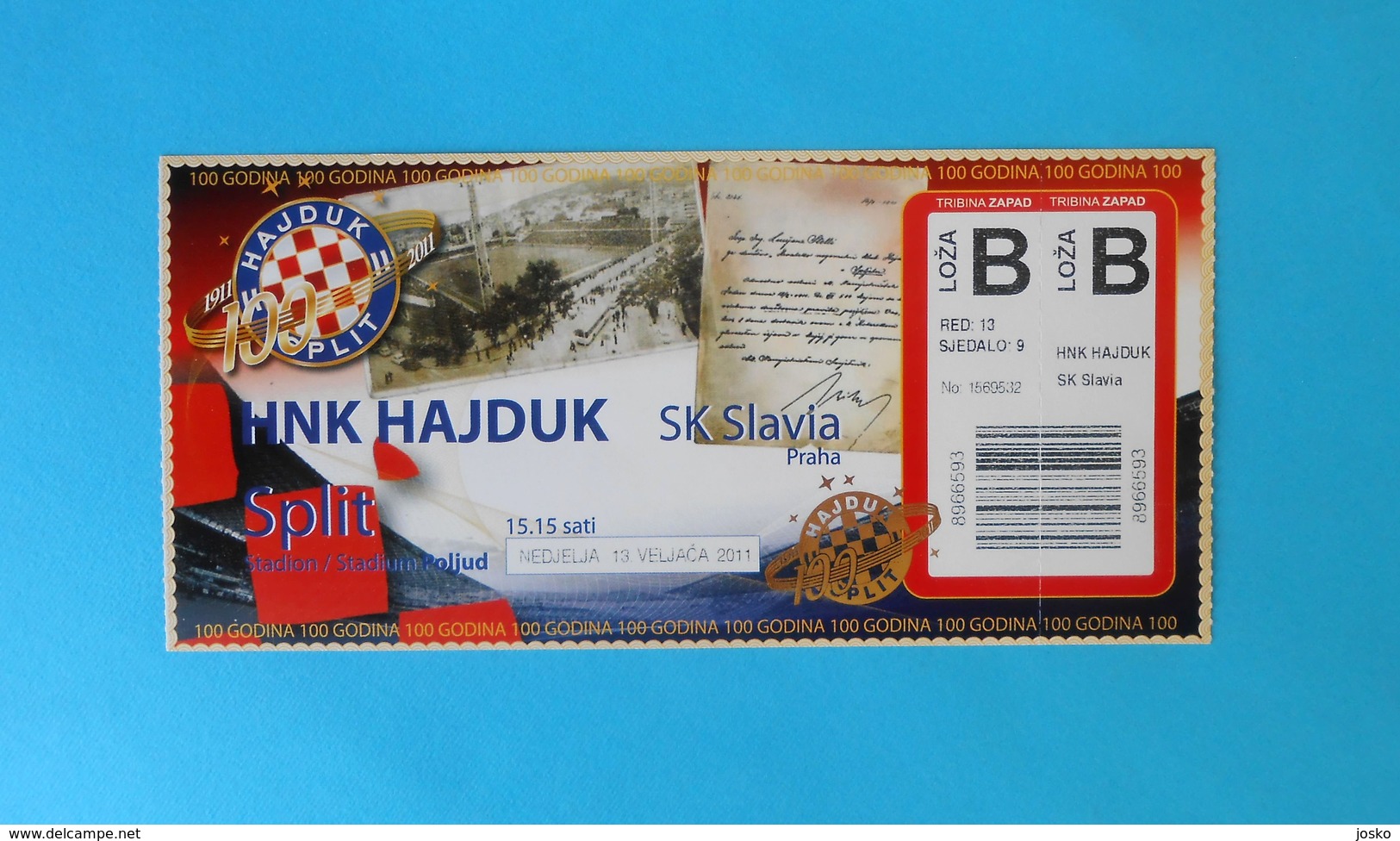 HNK HAJDUK - SK SLAVIA Praha Czech Republic - 2011. Football Match Ticket 100. ANNIV. OF HAJDUK Soccer Fussball Kroatien - Tickets D'entrée