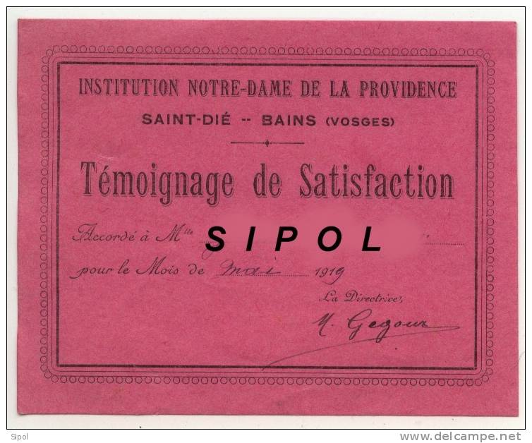 Témoignage De Satisfaction Accordé à ... Mai 1919 Institution Notre Dame De La Providence ST Dié - Bains 88 Signé Gegoux - Diplômes & Bulletins Scolaires