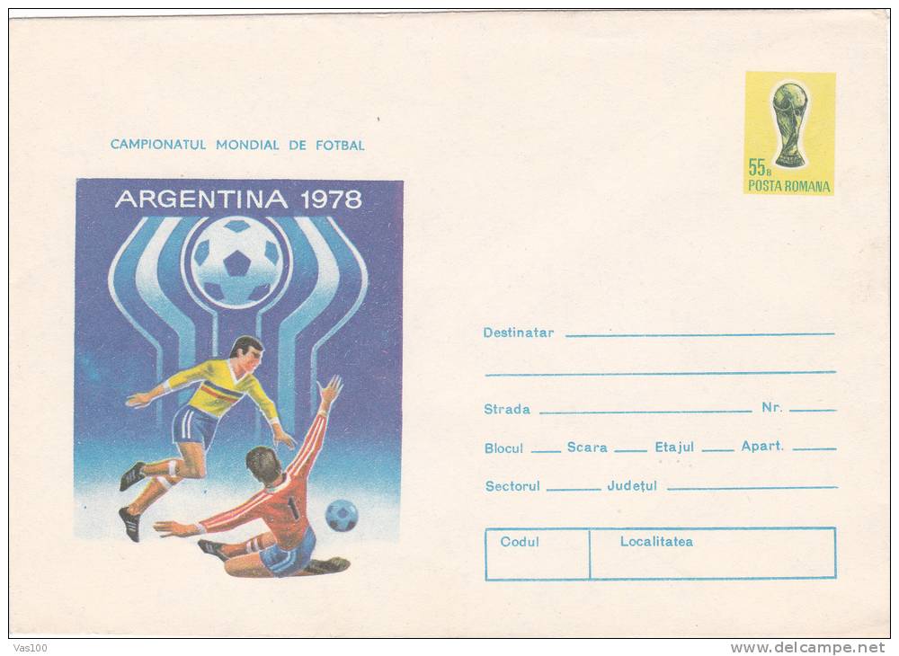WOLRD FOOTBALL CHAMPIONSHIP, ARGENINE, 1978, COVER STATIONERY, ENTIER POSTAL, UNUSED, ROMANIA - 1978 – Argentine