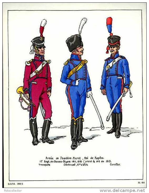 Armée De Joachim Murat, Roi De Naples, 1er Rgt Chevaux Légers 1811-1812 - Uniformen