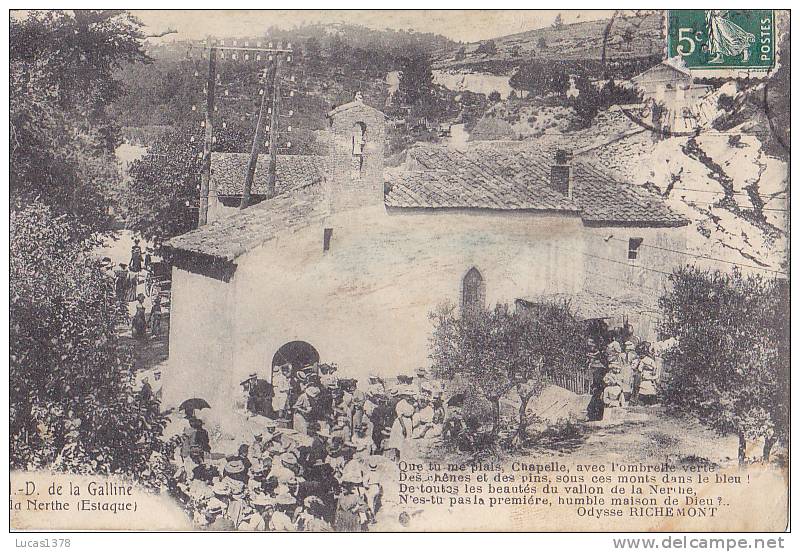 13 / MARSEILLE / L ESTAQUE / NOTRE DAME DE LA GALLINE A LA NERTHE / JOLIE CARTE TRES ANIMEE - L'Estaque