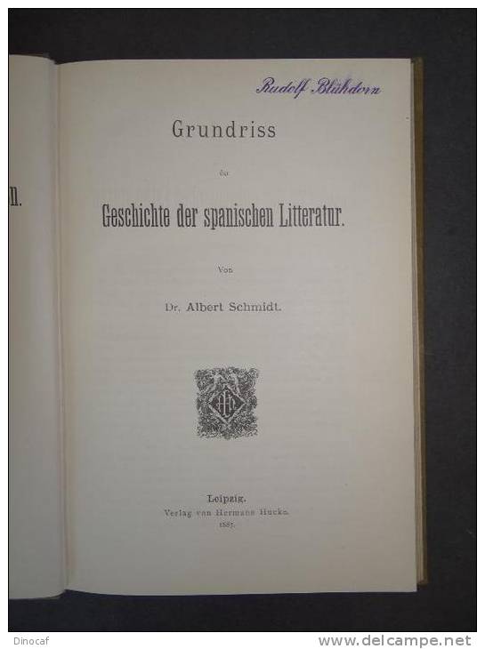 "Grundriss Der Geschichte Der Spanischen Litteratur" Von Albert Schmidt Hucke, Leipzig 1887 157 Seiten - Altri & Non Classificati