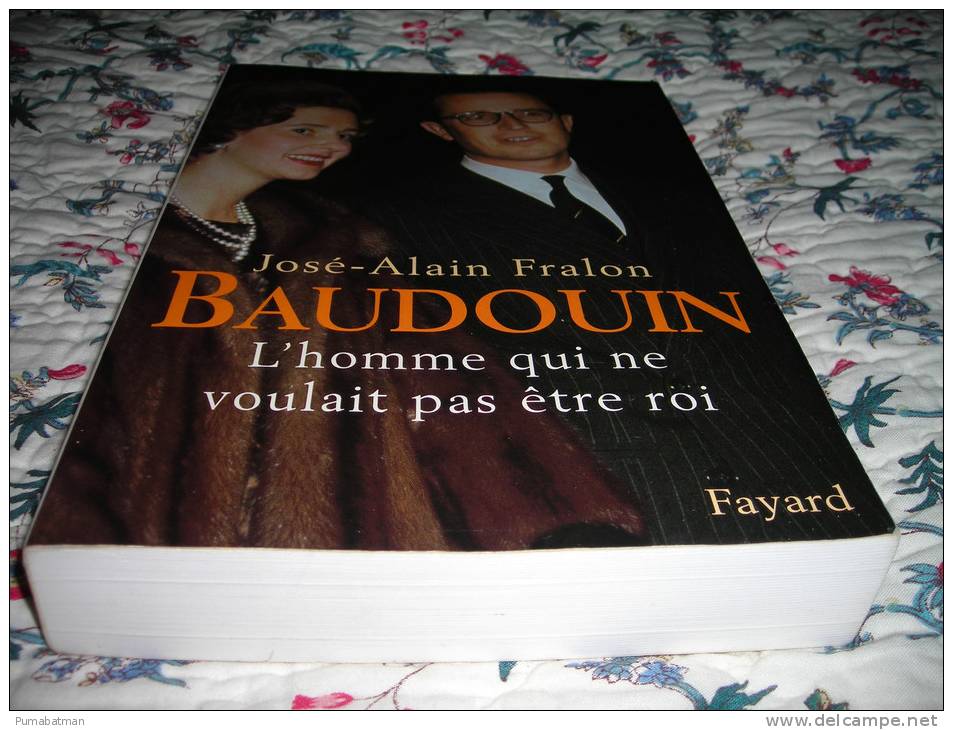 Livre "BAUDOUIN L´homme Qui Ne Voulait Pas être Roi" - Autres & Non Classés