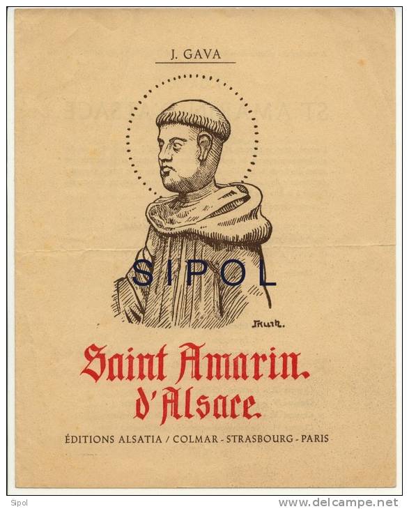 Saint Amarin  Apôtre De La Vallée De La Thur Et Son Culte Par J Gava  Curé Doyen De St Amarin Imp Alsatia Thann 1935 - Alsace