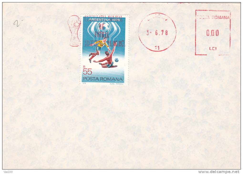 WORLD CUP ARGENTINA, 1978, SPECIAL COVER, OBLITERATION CONCORDANTE, ROMANIA - 1978 – Argentine