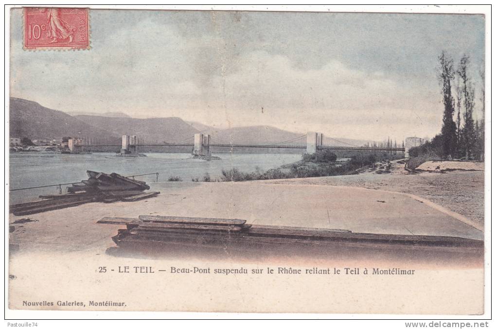 25  -  LE  TEIL   -  Beau-Pont  Suspendu  Sur  Le  Rhône  Reliant  Le  Teil  à  Montélimar - Le Teil
