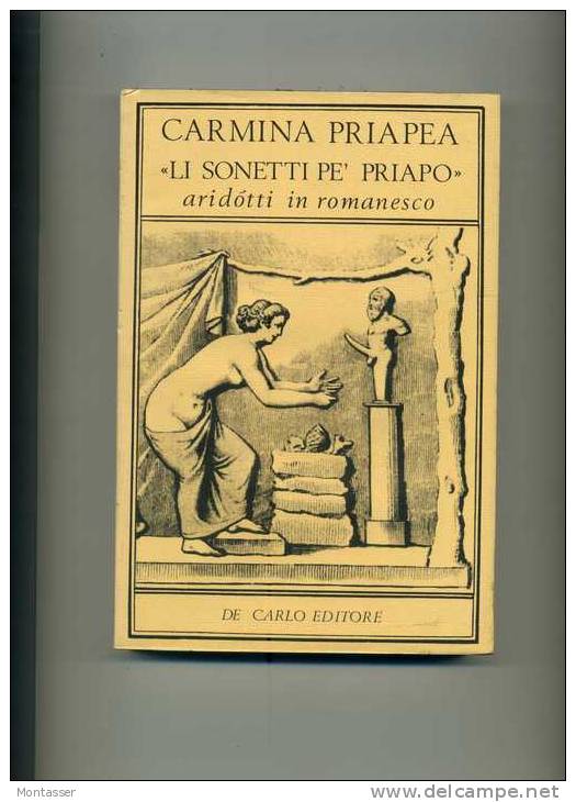 CARMINA PRIAPEA "Li Sonetti Pe' Priapo". 1° Ed. DE CARLO 1977. - Poésie