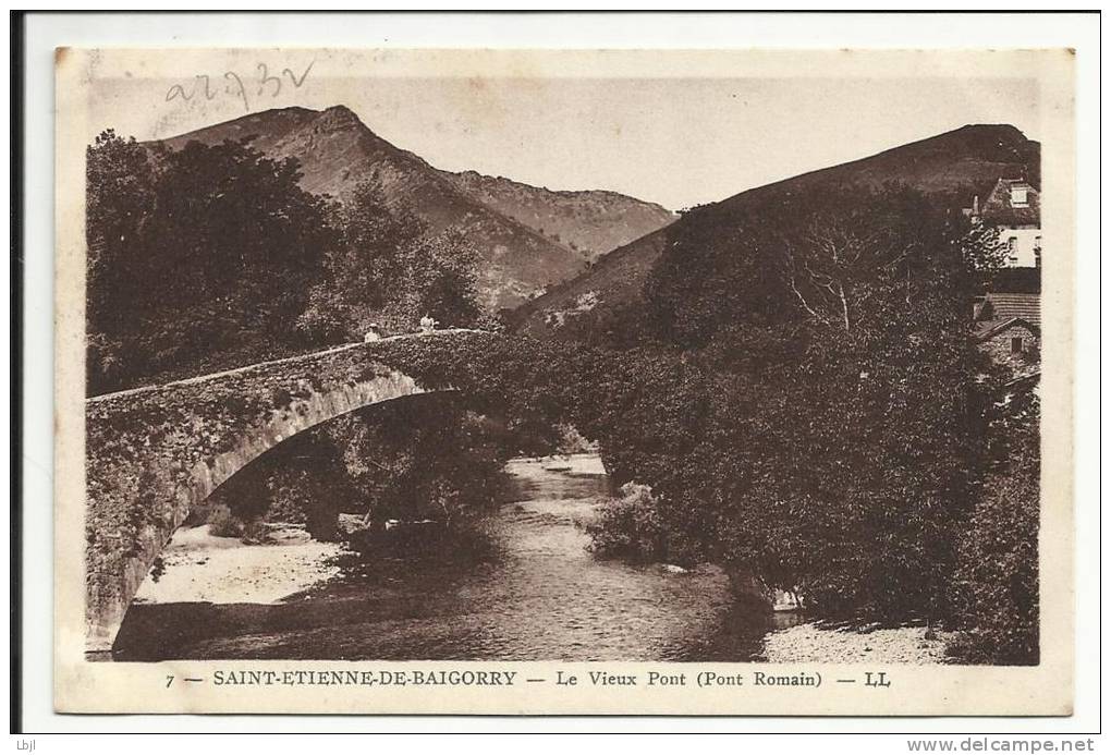 SAINT ETIENNE DE BAIGORRY , Le Vieux Pont ( Pont Romain ) , 1932 - Saint Etienne De Baigorry