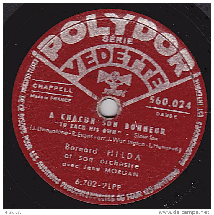 78 Tours - POLYDOR VEDETTE 560.024 - Bernard HILDA - SOUTH AMERICA TAKE IT AWAY - A CHACUN SON BONHEUR - 78 Rpm - Schellackplatten