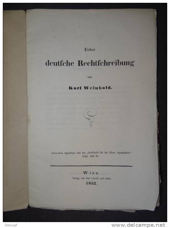 "Ueber Deutsche Rechtschreibung"  Von Karl Weinhold  Gerold, Wien 1852  36 Seiten  Papierumschlag  Größe   22,5 X 15 Cm - Altri & Non Classificati