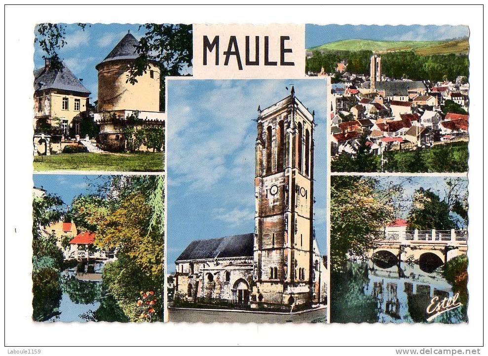 MAULE : "Multivue  Château, Vue Générale, L' Eglise, Le Vieux Moulin, Pont Sur La Bélique" - Maule