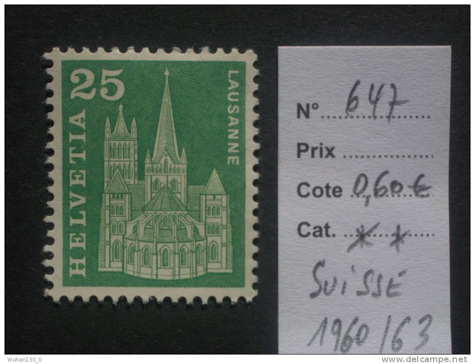 SUISSE  *  *  De  1960 / 1963   "  Série  Courante  -  Cathédrale  De  LAUSANNE       N° 647   "       1  Val . - Ongebruikt