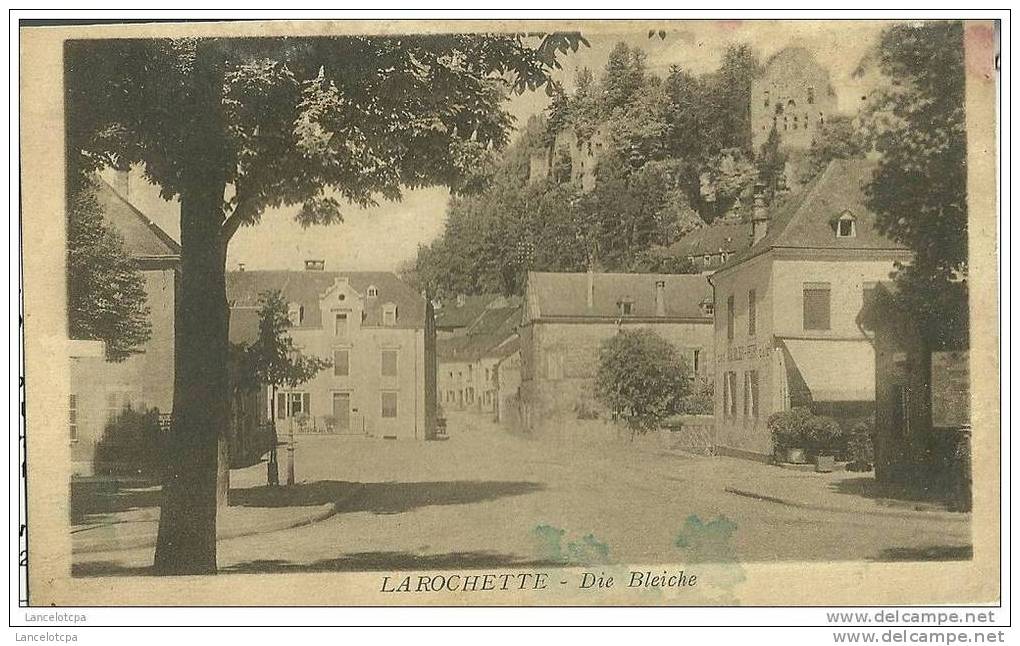 LUXEMBOURG - LAROCHETTE / DIE BLEICHE - Larochette