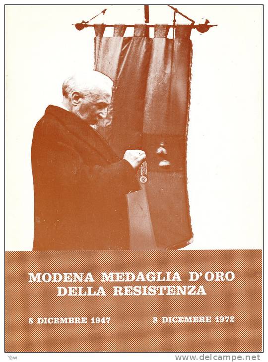 MODENA MEDAGLIA D'ORO DELLA RESISTENZA 8 DICEMBRE 1947/1972. RESISTENZA E LIBERAZIONE - History