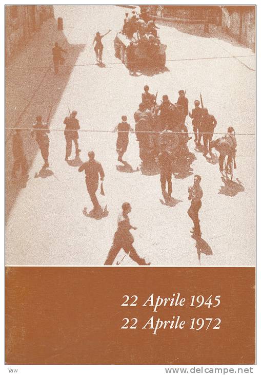 1972 XXVII ANNIVERSARIO LIBERAZIONE DI MODENA, SINDACO GERMANO BULGARELLI: RESISTENZA, COSTITUZIONE E UNITA´ - Historia