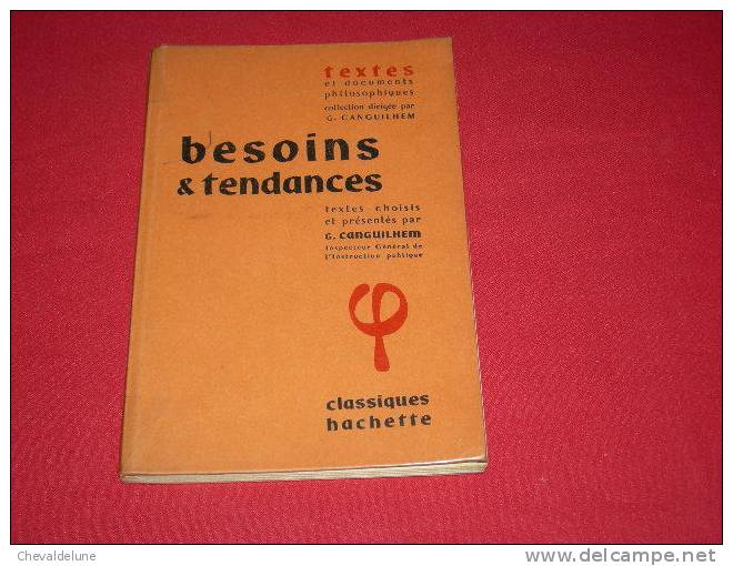 LIVRE SCOLAIRE :  PHILOSOPHIE  CANGUILHEM :TEXTES ET DOCUMENTS PHILOSOPHIQUES  : BESOINS ET TENDANCES 1963 - 18+ Jaar