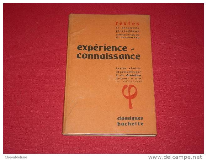 LIVRE SCOLAIRE : PHILOSOPHIIE  L.L. GRATELOUP TEXTES ET DOCUMENTS PHILOSOPHIQUES  : EXPERIENCE-CONNAISSANCE 1963 - 18 Ans Et Plus