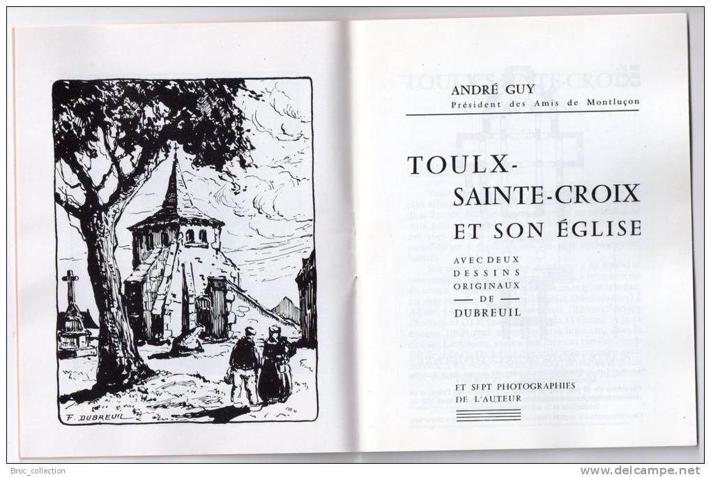 Toulx-Sainte-Croix Et Son église, André Guy, Président Des Amis De Montluçon, 1987, Deux Dessins De Ferdinand Dubreuil - Limousin