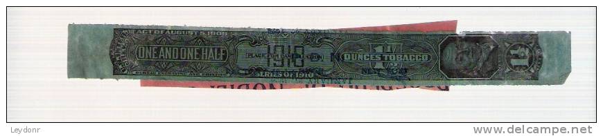 United States Revenue - Tabacco Tax - Series Of 1910 - One And One Half Ounces - Tobacco
