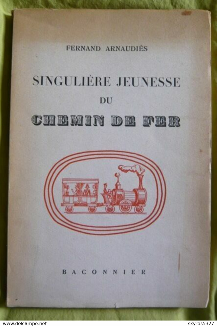 Singulière Jeunesse Du Chemin De Fer - Ferrocarril & Tranvías