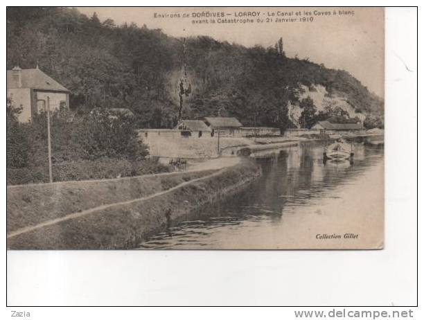 45.406/ LORROY - Le Canal Et Les Caves à Blanc Avant La Catastrophe Du 21 Janvier 1910 - Autres & Non Classés