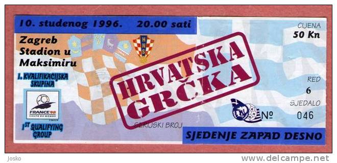 CROATIA : GREECE Football Ticket * WORLD CUP 1998. Qualifyng* Soccer Fussball Futebol Futbol Voetbal Calcio Foot Billet - Tickets D'entrée