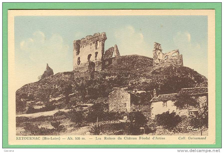 43 RETOURNAC - Les Ruines Du Chateau Féodal D'Artias - Retournac