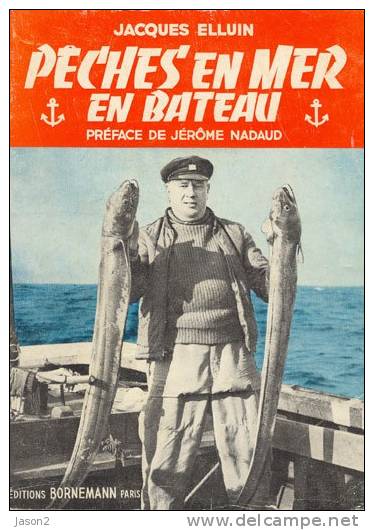 LIVRE PECHES EN MER EN BATEAU De Jacques Elluin 1962 - Caza/Pezca