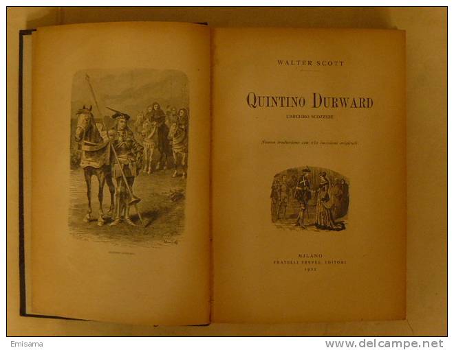 Quintino Durward  L'arciero Scozzese - Walter Scott - Fratelli Treves Editori 1922 - Libri Antichi