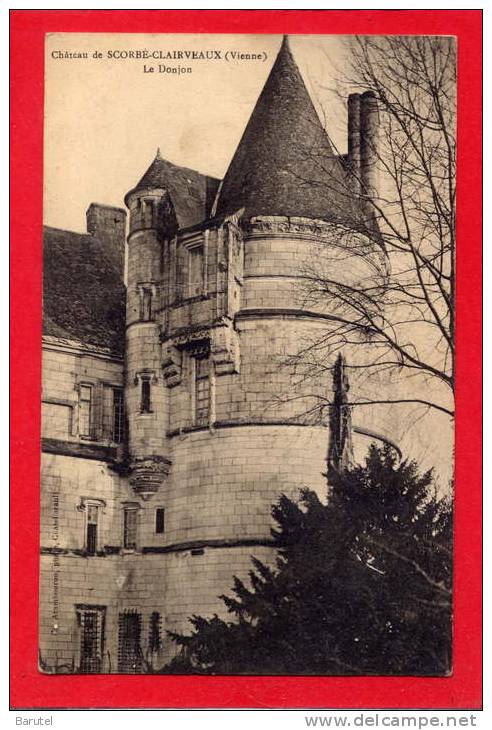 SCORBE CLAIRVEAUX --> Le Château. Le Donjon - Scorbe Clairvaux