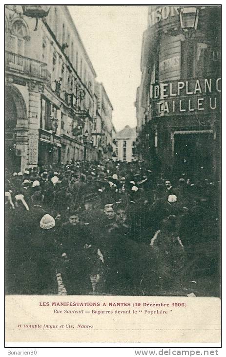 CPA 44 NANTES LES MANIFESTATIONS  1906 RUE SANTEUIL BAGARRE "LE POPULAIRE - Manifestazioni