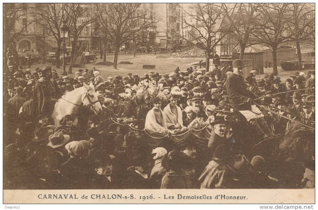 71 CHALONS Sur SAONE Cpa Animée CARNAVAL 1926 Les Demoiselles D ´ Honneur        Edit Bourgeois - Chalon Sur Saone