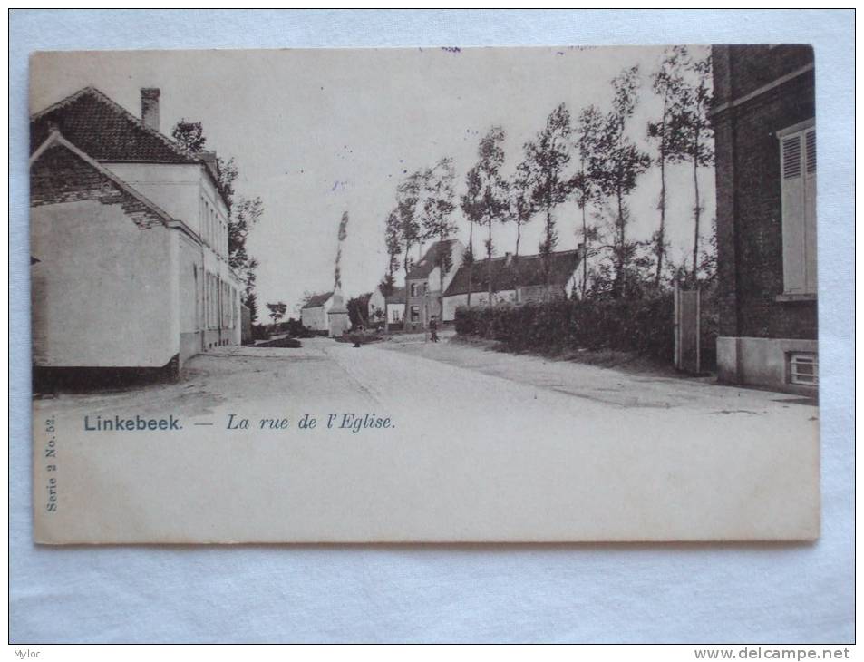 Linkebeek. La Rue De L'Eglise. Kerkstraat - Linkebeek