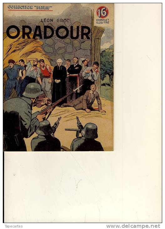 COLLECTION " PATRIE "  LEON GROC     ORADOUR - Autres & Non Classés