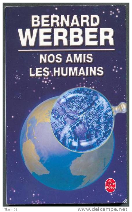 LE LIVRE DE POCHE N° 30351  " NOS AMIS LES HUMAINS "  BERNARD-WERBER - Livre De Poche