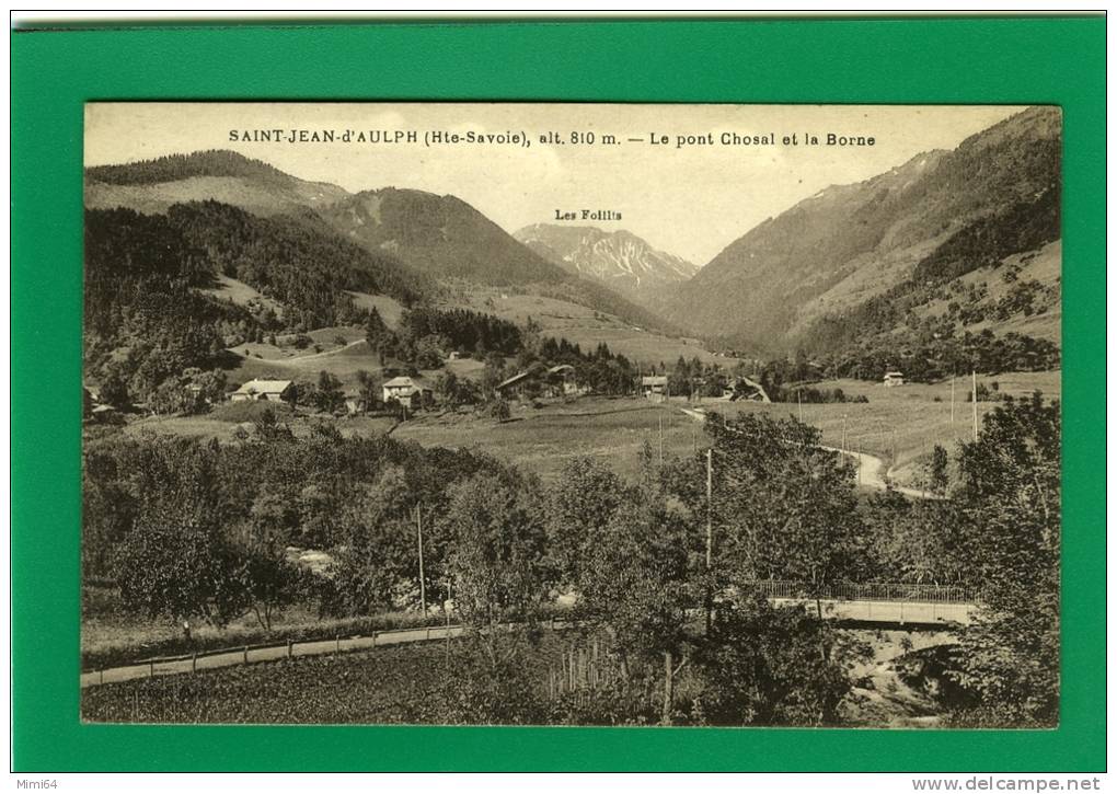 74 . ST JEAN D´AULPH .   LE PONT CHOSAL ET LA BORNE . - Saint-Jean-d'Aulps