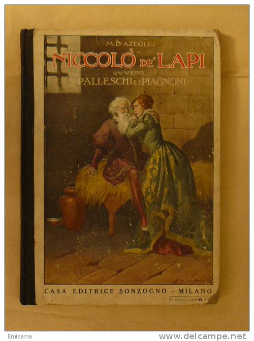 Niccolò De' Lapi - Massimo D'Azeglio - Casa Editrice Sonzogno - Libri Antichi