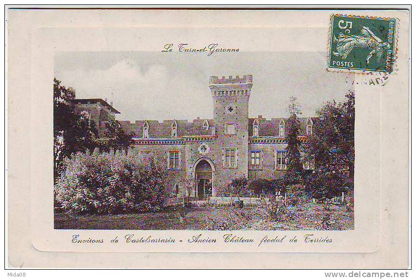 82. ENVIRONS DE CASTELSARRAZIN. ANCIEN CHATEAU FEODAL DE TERRIDES. - Castelsarrasin