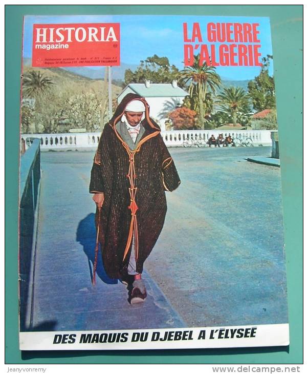 Historia Magazine, La Guerre D'algérie N° 311 : Des Maquis Du Djebel À L'elysée. Le Régime Essuie Sa Première Tempête. E - Histoire