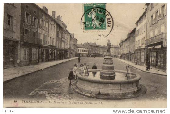 YSSINGEAUX LA FONTAINE ET LA PLACE DU FOIRAL ANIMEE - Yssingeaux