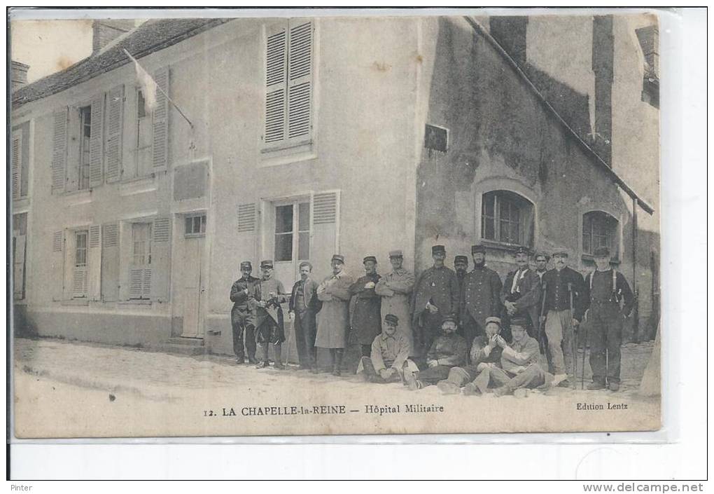 LA CHAPELLE LA REINE - Hôpital Militaire - La Chapelle La Reine