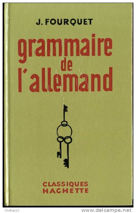 Grammaire  De L´allemand - J. Fourquet  - Havhette - Autres & Non Classés