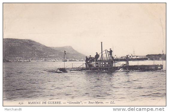 MARINE DE GUERRE GIRONDIN SOUS MARIN Editeur LL - Unterseeboote