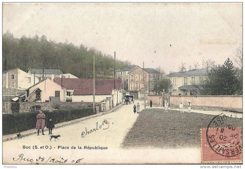 BUC PLACE DE LA REPUBLIQUE 1905 - Buc